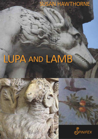 Lupa and Lamb by Susan Hawthorne, 9781742199245