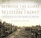 Between the Coast and the Western Front (Transportation and Supply Behind the Trenches) by Sandra Gittins, 9780750958431