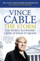 The Storm (The World Economic Crisis & What It Means) by Vince Cable, 9781848870581