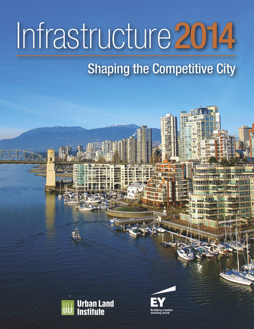 Infrastructure 2014 (Shaping the Competitive City) by Colin Galloway, Rachel MacCleery, Sara Hammerschmidt, 9780874203516