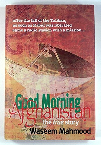 Good Morning Afghanistan - 9781903070536 by Waseem Mahmood, Hamid Karzai, 9781903070536