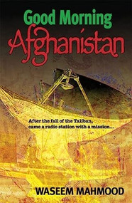 Good Morning Afghanistan - 9781903070536 by Waseem Mahmood, Hamid Karzai, 9781903070536