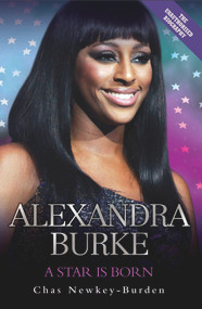 Alexandra Burke (A Star is Born) by Chas Newkey-Burden, 9781844548101
