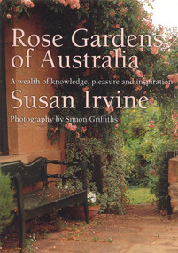 Rose Gardens of Australia by Susan Irvine, 9781920989286