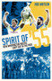 Spirit of '55 (How Warrington Wolves Leapt Out of the Pack) by Rob Watson, 9781909178564
