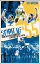 Spirit of '55 (How Warrington Wolves Regained Their Bite) by Rob Watson, 9781909178564