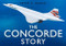 The Concorde Story by Peter R. March, 9780750939805