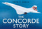 The Concorde Story by Peter R March, 9780750939805