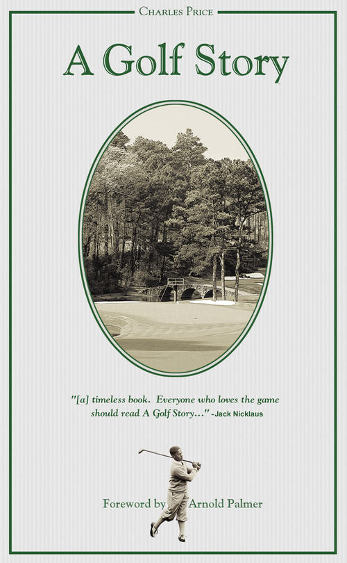 A Golf Story by Charles Price, Arnold Palmer, 9781572439689