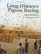 Long-Distance Pigeon Racing by John Clements, Alex Rans, 9781861269447