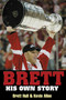 Brett (His Own Story) by Brett Hull, Kevin Allen, 9781572435964