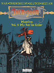 Dungeon: Monstres - Vol. 5: My Son the Killer by Joann Sfar, Lewis Trondheim, Frédéric Bézian, Blutch, 9781561639373
