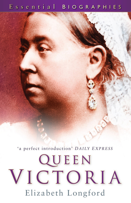 Queen Victoria by Elizabeth Longford, 9780752450612