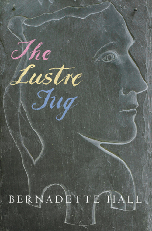 The Lustre Jug by Bernadette Hall, 9780864736086