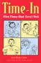 Time-In (When Time-Out Doesn't Work) by Jean Illsley Clarke, Cary Pillo, 9781884734281