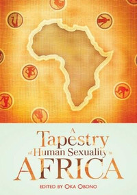 A Tapestry of Human Sexuality in Africa by Oka Obono, 9781920196264