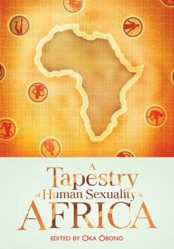 A Tapestry of Human Sexuality in Africa by Oka Obono, 9781920196264