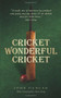 Cricket Wonderful Cricket by John Duncan, 9781843583165