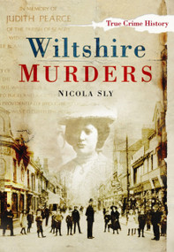 Wiltshire Murders by Nicola Sly, 9780752448961