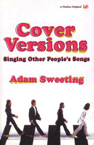 Cover Versions (Singing Other People's Songs) by Adam Sweeting, 9781844135448
