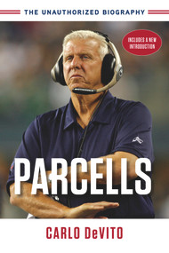 Parcells (The Unauthorized Biography) by Carlo DeVito, 9781629370439