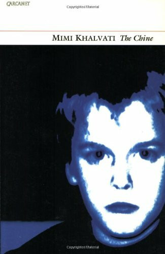 The Chine (Poems) by Mimi Khalvati, 9781857545470