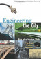 Engineering the City (How Infrastructure Works) by Matthys Levy, Richard Panchyk, 9781556524196