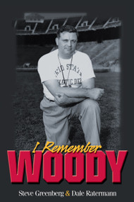 I Remember Woody by Steve Greenberg, Dale Ratermann, 9781572436749