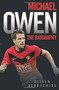 Michael Owen (The Biography) by Oliver Derbyshire, 9781844546435