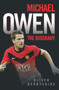 Michael Owen (The Biography) by Oliver Derbyshire, 9781844546435