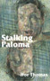 Stalking Paloma by Ifor Thomas, 9781908069665