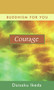 Courage - 9780972326766 by Daisaku Ikeda, 9780972326766