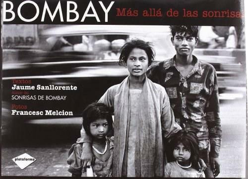 Bombay (Más allá de las sonrisas) by Jaume Sanllorente, Francesc Melción, 9788496981621