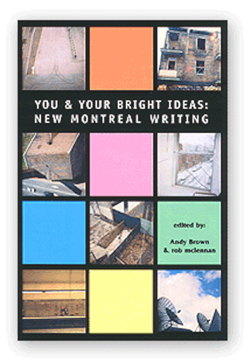 You & Your Bright Ideas (New Montreal Writing) by Andy Brown, Rob McLennan, 9781550651522