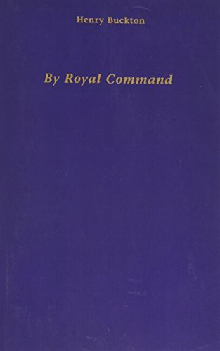 By Royal Command by Buckton Henry, 9780720610253