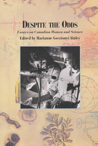 Despite the Odds (Essays on Canadian Women and Science) by Marianne Ainley, 9780919890961