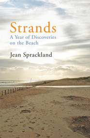 Strands (A Year of Discoveries on the Beach) by Jean Sprackland, 9780099532439