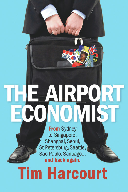 The Airport Economist by Tim Harcourt, 9781741755121