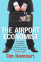 The Airport Economist by Tim Harcourt, 9781741755121
