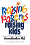 Raising Parents, Raising Kids (Hands-on Wisdom for the Next Generation) by Dawn Menken, Arnold Mindell, 9780985266745