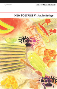 New Poetries V (An Anthology) by Michael Schmidt, 9781847771315