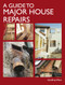 A Guide to Major House Repairs by Geoffrey West, 9781847973863