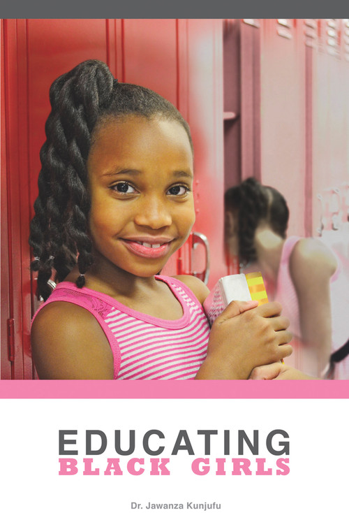 Educating Black Girls by Jawanza Kunjufu, 9781934155707