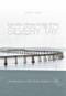 Beautiful Railway Bridge of the Silvery Tay (Britain's Worst Engineering Disaster Revisited) by Peter Lewis, 9780752431604