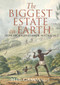 The Biggest Estate on Earth (How Aborigines Made Australia) by Bill Gammage, 9781743311325