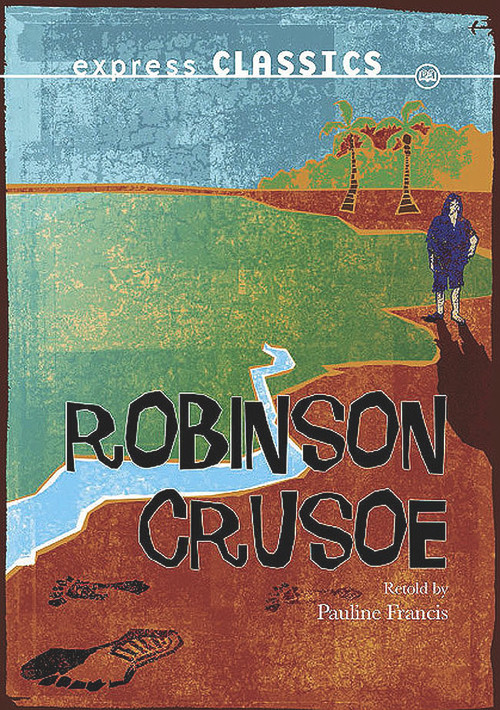 Robinson Crusoe - 9781783220717 by Pauline Francis, 9781783220717