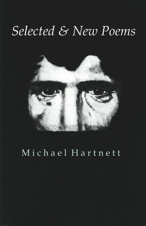 Selected & New Poems | Michael Hartnett by Michael Hartnett, 9780916390624
