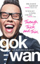 Through Thick and Thin (My Autobiography) by Gok Wan, 9780091938383