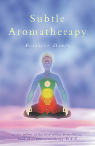 Subtle Aromatherapy by Patricia Davis, 9780852072271