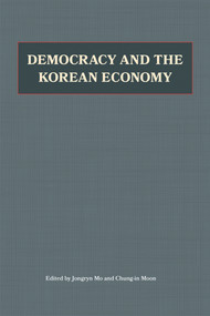 Democracy and the Korean Economy (Dynamic Relations) by Jongryn Mo, Chung-In Moon, 9780817995522
